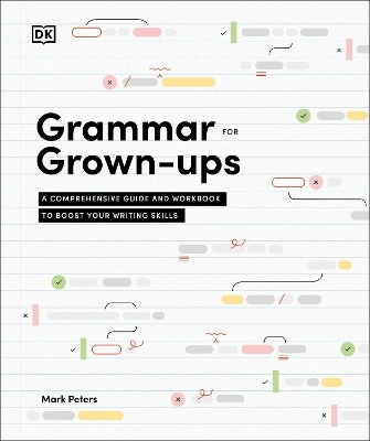 Grammar for Grown-Ups - Mark Peters  PhD