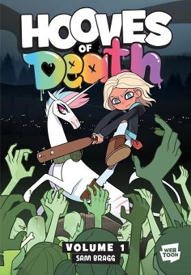 Hooves of Death Volume 1 - Sam Bragg