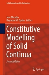 Constitutive Modelling of Solid Continua - Merodio, José; Ogden, Raymond W.