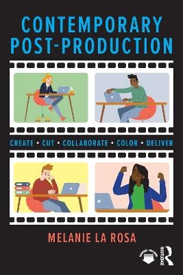 Contemporary Post-Production - Melanie La Rosa