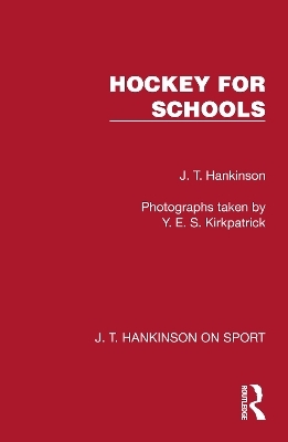 Hockey for Schools - J. T. Hankinson