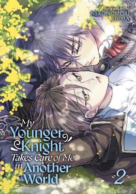 My Younger Knight Takes Care of Me in Another World Vol. 2