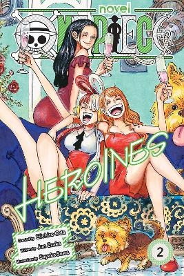 One Piece: Heroines, Vol. 2 - Eiichiro Oda, Jun Esaka