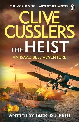 Clive Cussler&rsquo;s The Heist - Jack Du Brul