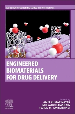 Engineered Biomaterials for Drug Delivery - 