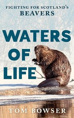 Waters of Life - Tom Bowser