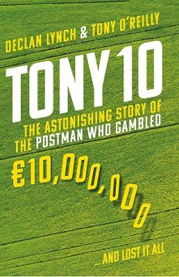 Tony 10 - Declan Lynch, Tony O'Reilly