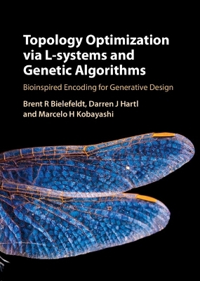 Topology Optimization via L-Systems and Genetic Algorithms - Brent R. Bielefeldt, Darren J. Hartl, Marcelo H. Kobayashi