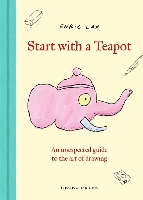 Start with a Teapot - Enric Lax