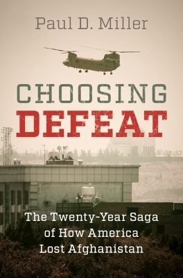Choosing Defeat - Paul D. Miller