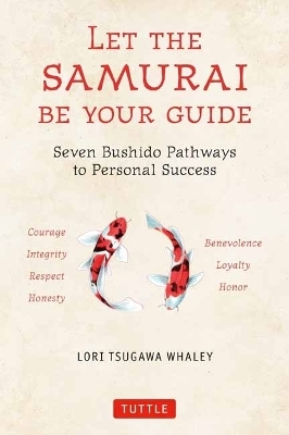 Let the Samurai Be Your Guide - Lori Tsugawa Whaley