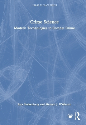 Crime Science - Lisa Stolzenberg, Stewart J. D'Alessio