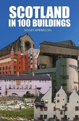 Scotland in 100 Buildings