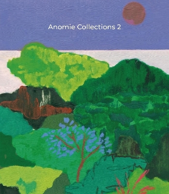 Anomie Collections 2 - Kathryn Lloyd