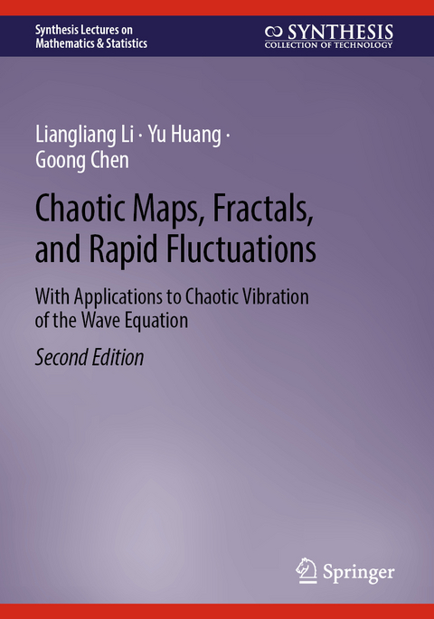 Chaotic Maps, Fractals, and Rapid Fluctuations - Liangliang Li, Yu Huang, Goong Chen