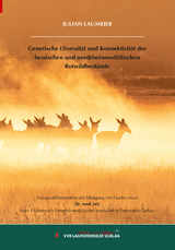 Genetische Diversit&auml;t und Konnektivit&auml;t der hessischen und nordrheinwestf&auml;lischen Rotwildbest&auml;nde - Julian Laumeier