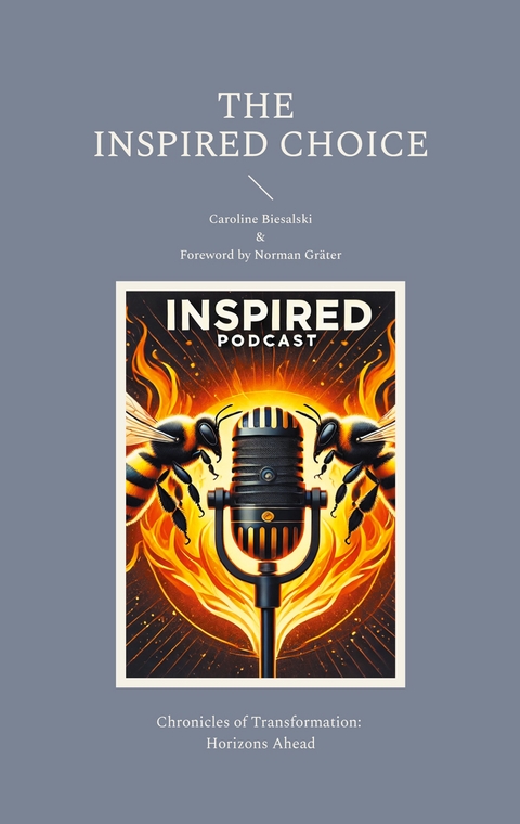 The Inspired Choice - Caroline Biesalski
