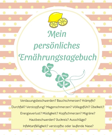 Mein pers&ouml;nliches Ern&auml;hrungstagebuch - Jeannette Grametzki