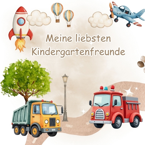 Meine liebsten Kindergartenfreunde - Abenteuer im Verkehr - Alice Swan