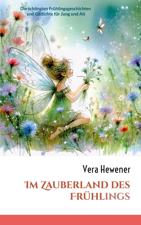 Im Zauberland des Fr&uuml;hlings - Vera Hewener