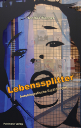 Lebenssplitter - Hedda Pflagner