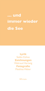 &hellip; und immer wieder die See - Stefan K&uuml;hne