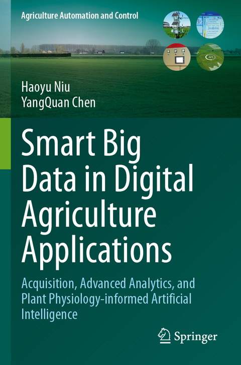 Smart Big Data in Digital Agriculture Applications - Haoyu Niu, Yangquan Chen