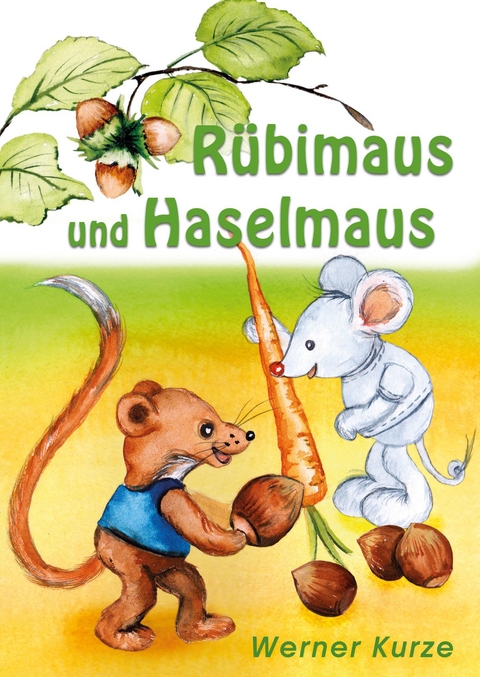R&uuml;bimaus und Haselmaus - Werner Kurze