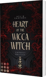Heart of the Wicca Witch (Darkest Destiny 1) - Aylin Sarembe