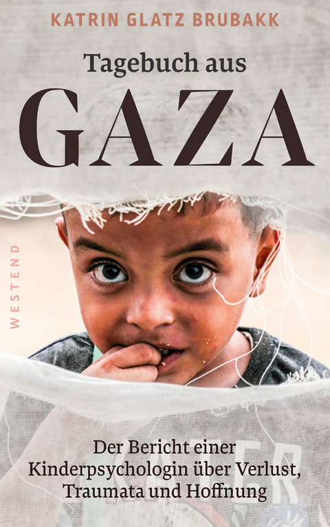 Tagebuch aus Gaza - Katrin Glatz Brubakk
