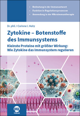 Zytokine, Botenstoffe des Immunsystems - Corinne I. Heitz