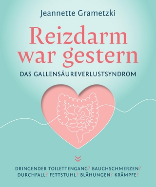 Reizdarm war gestern