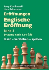 Eröffnungen - Englische Eröffnung - Systeme nach 1. c4 Sf6 - Jerzy Konikowski, Uwe Bekemann