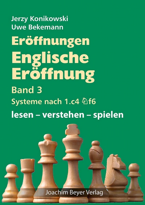 Eröffnungen - Englische Eröffnung - Systeme nach 1. c4 Sf6 - Jerzy Konikowski, Uwe Bekemann