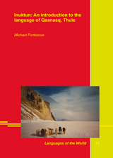 Inuktun: An introduction to the language of Qaanaaq, Thule - Michael Fortescue