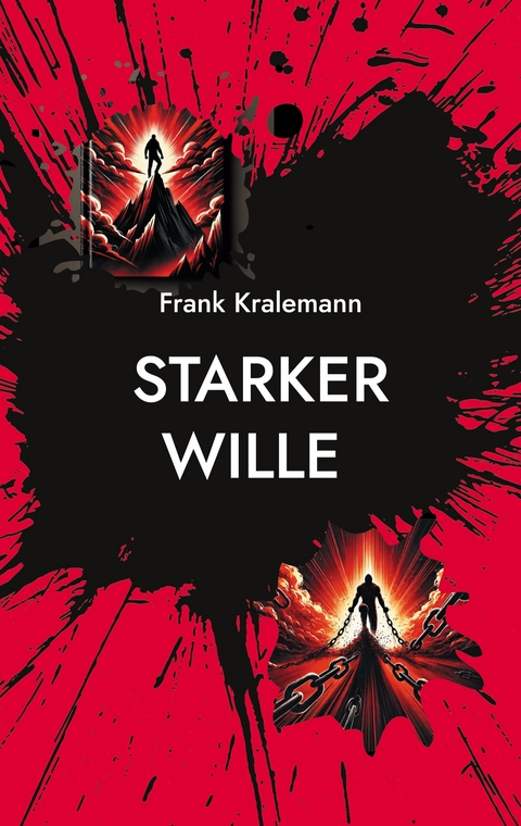 Starker Wille - Frank Kralemann