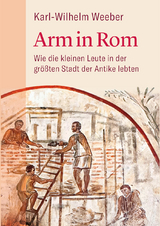 Arm in Rom - Karl-Wilhelm Weeber