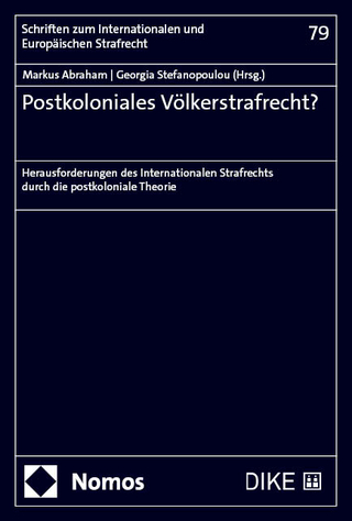 Postkoloniales Völkerstrafrecht?