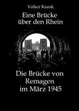 Eine Br&uuml;cke &uuml;ber den Rhein - Volker Kozok