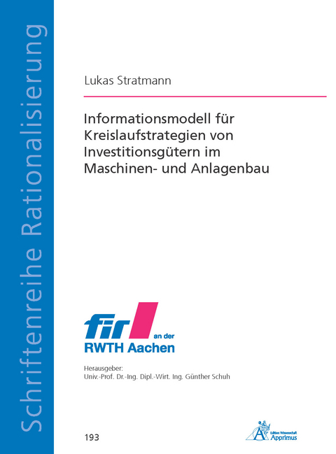 Informationsmodell f&uuml;r Kreislaufstrategien von Investitionsg&uuml;tern im Maschinen- und Anlagenbau - Lukas Stratmann