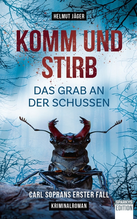 Komm und stirb - Das Grab an der Schussen - J&auml;ger Helmut