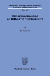 Die Summenbegrenzung der Haftung von Abschlusspr&uuml;fern - Lea Kuhmann