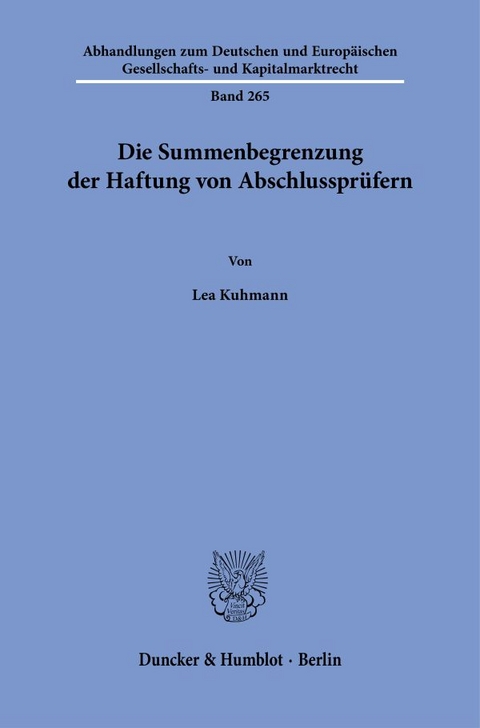 Die Summenbegrenzung der Haftung von Abschlusspr&uuml;fern - Lea Kuhmann