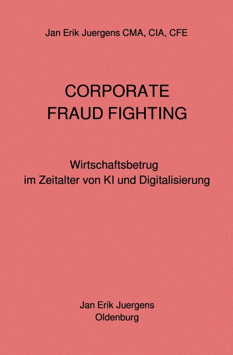 Corporate Fraud Fighting - Jan Erik Juergens