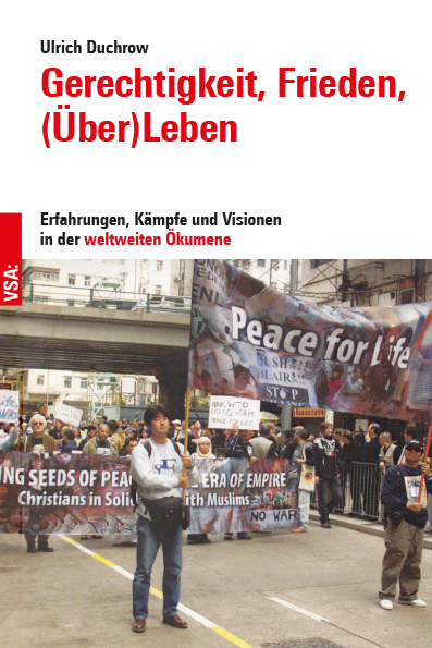 Gerechtigkeit, Frieden, (&Uuml;ber)Leben - Ulrich Duchrow