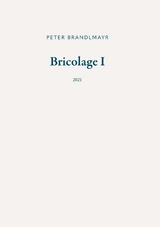 Bricolage I - Peter Brandlmayr
