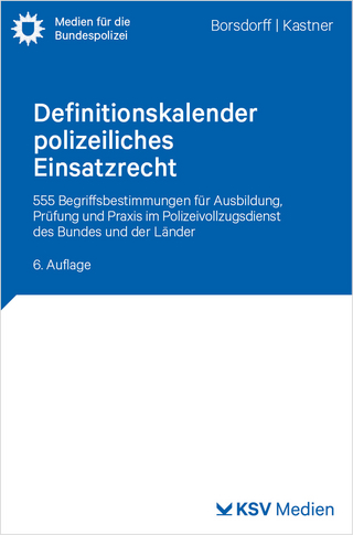 Definitionskalender polizeiliches Einsatzrecht