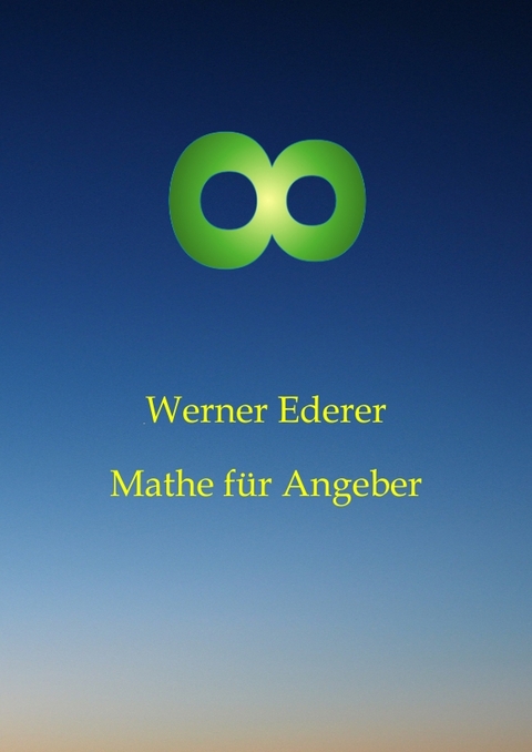 Mathe für Angeber - Werner Ederer