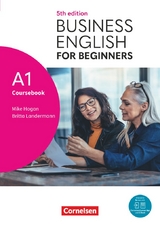Business English for Beginners - Fifth Edition - A1 - Mike Hogan, Britta Landermann