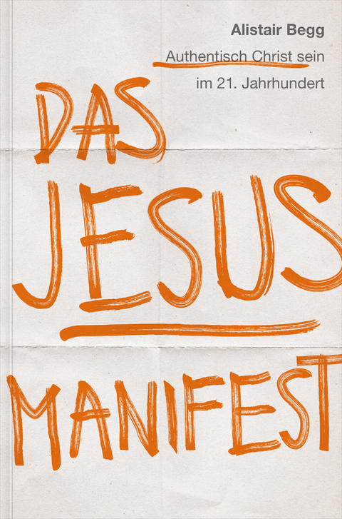 Das Jesus-Manifest - Alistair Begg